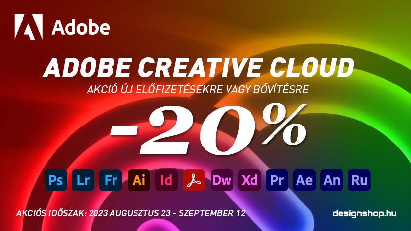 20% kedvezmény új Adobe Creative Cloud előfizetésre, vagy bővítésre