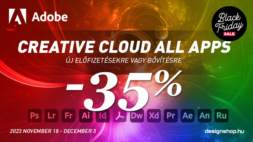 Adobe Black Friday 2023 – Creative Cloud All Apps 35% kedvezménnyel